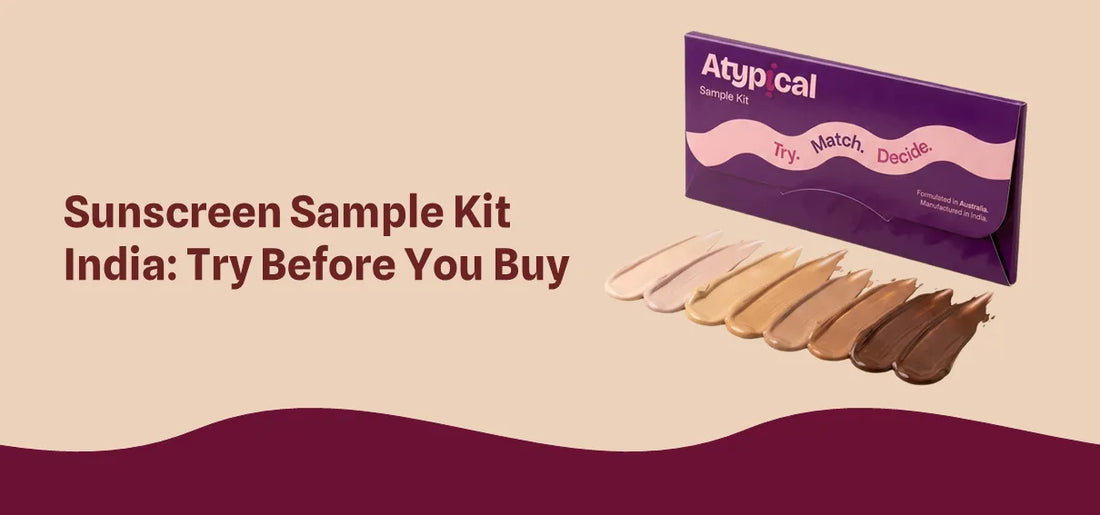 Sunscreen Sample Kit India: Try Before You Buy