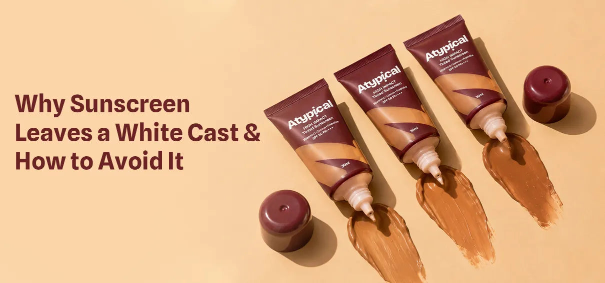 Why Sunscreen Leaves a White Cast & How to Avoid It