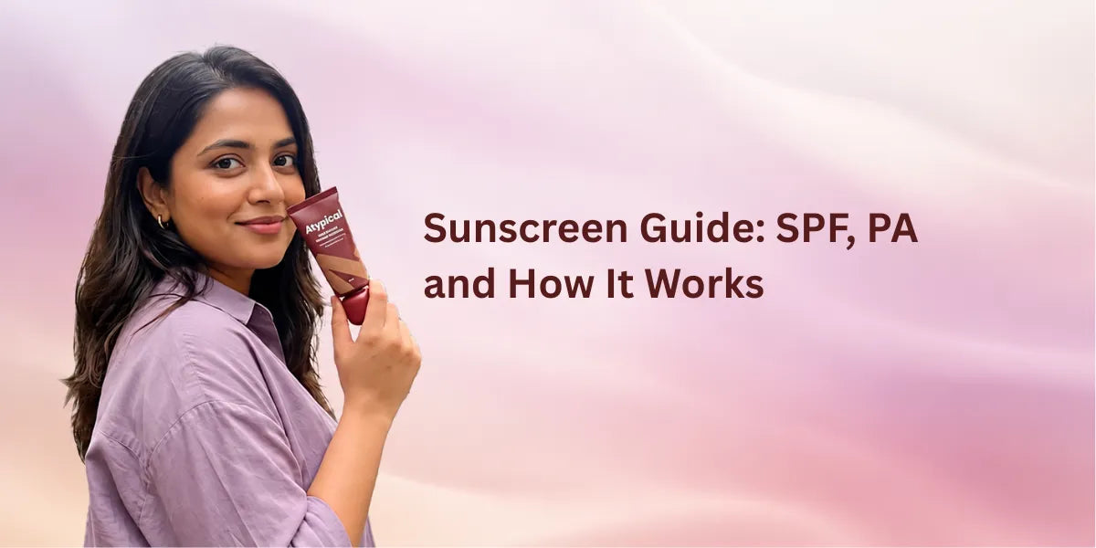 Sunscreen Guide: SPF, PA and How It Works